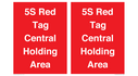 5s-red-tag-central-holding-area-~